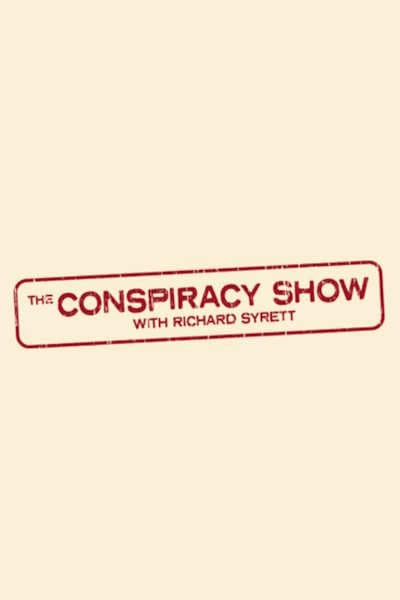 The Conspiracy Show with Richard Syrett - Season 1