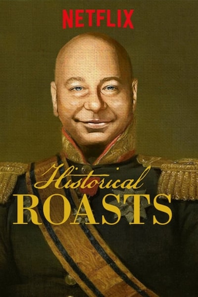 Historical Roasts - Season 1