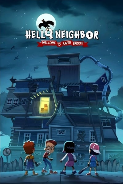 Hello Neighbor: Welcome to Raven Brooks - Season 1