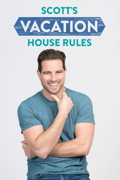 Scotts Vacation House Rules - Season 1
